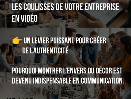 🎥 Les coulisses de votre entreprise en vidéo : pourquoi l’authenticité est devenue un levier stratégique