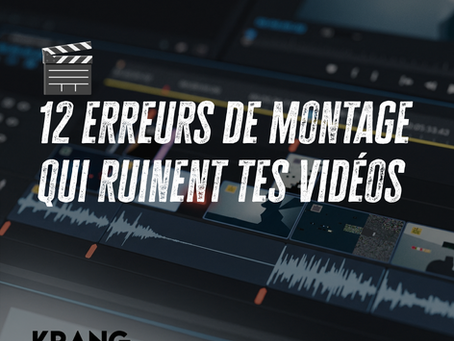 🎬 Les erreurs de montage vidéo à éviter absolument (et qui ruinent vos performances sans que vous le sachiez)