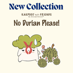 New Collection: Featuring 'No Durian' 