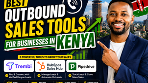 Best outbound sales tools for businesses in Kenya 