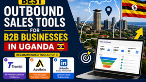 Best Outbound sales tools for B2B businesses in Uganda 