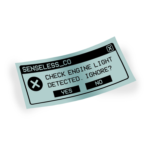 Check Engine Vinyl Sticker | Senseless Co.