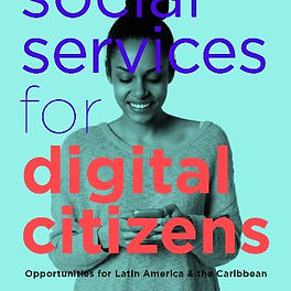 Social Services for Digital Citizens: Opportunities for Latin America and the Caribbean