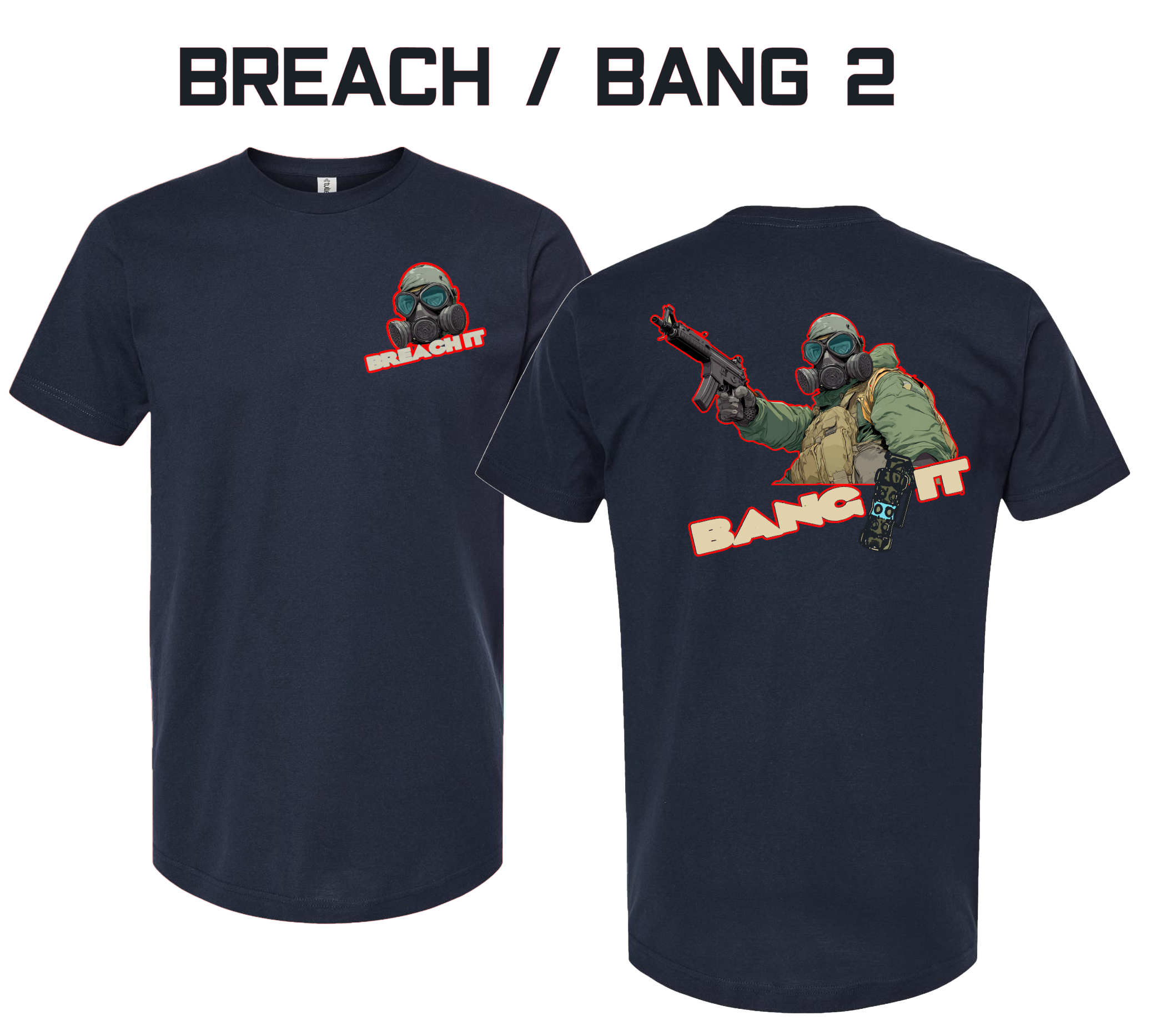 Breach Bang 2 Tshirt