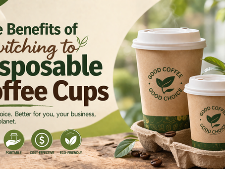 The Benefits of Switching to Disposable Coffee Cups