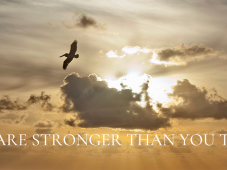YOU ARE STRONGER THAN YOU THINK
