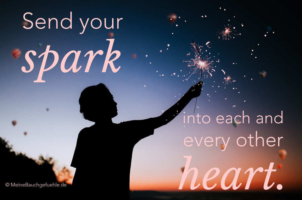 Send your spark Meine Bauchgefuehle