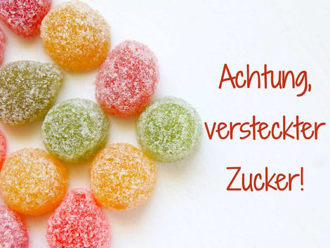 Achtung, versteckter Zucker!