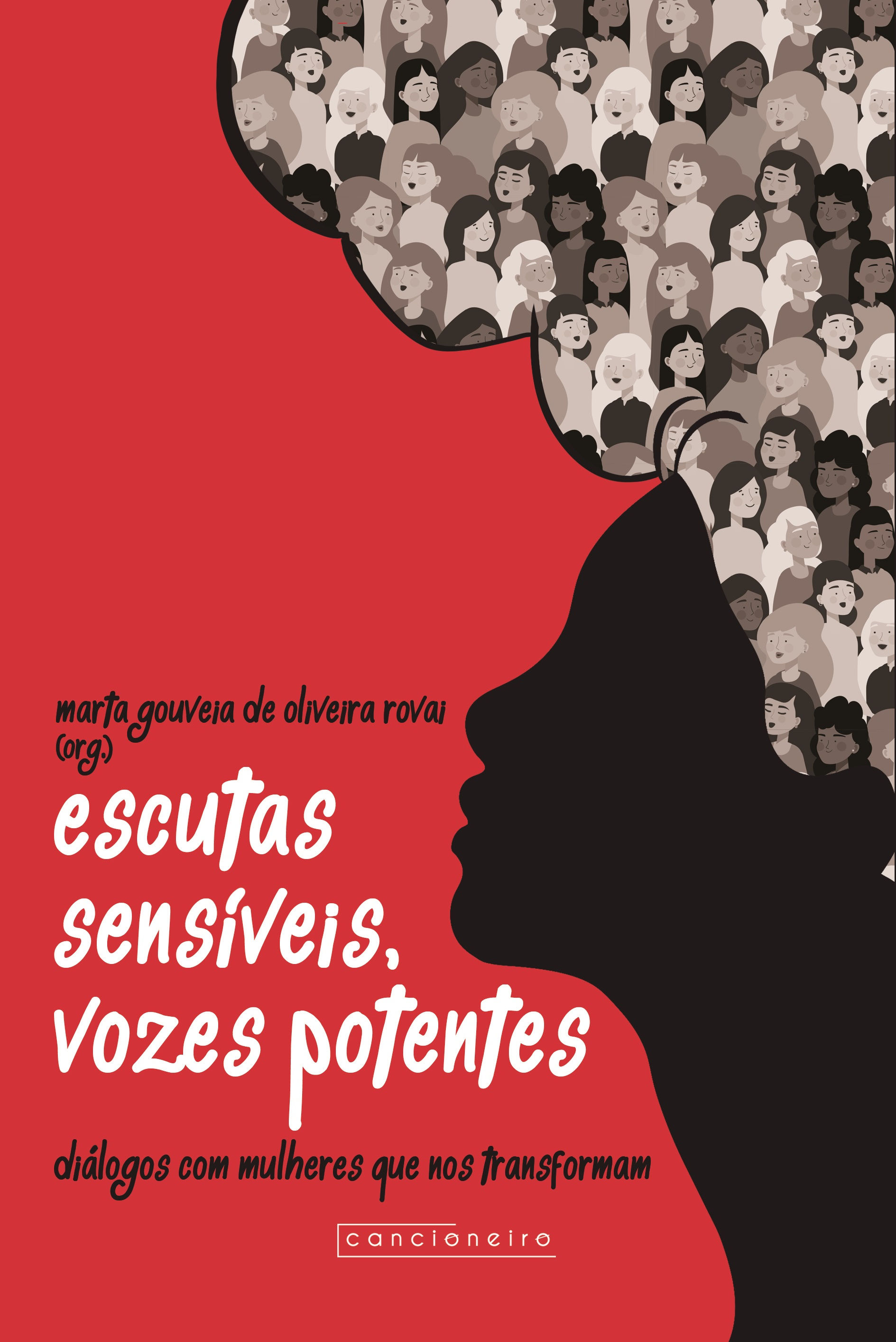 Escutas sensíveis, vozes potentes: diálogos com mulheres que nos transformam