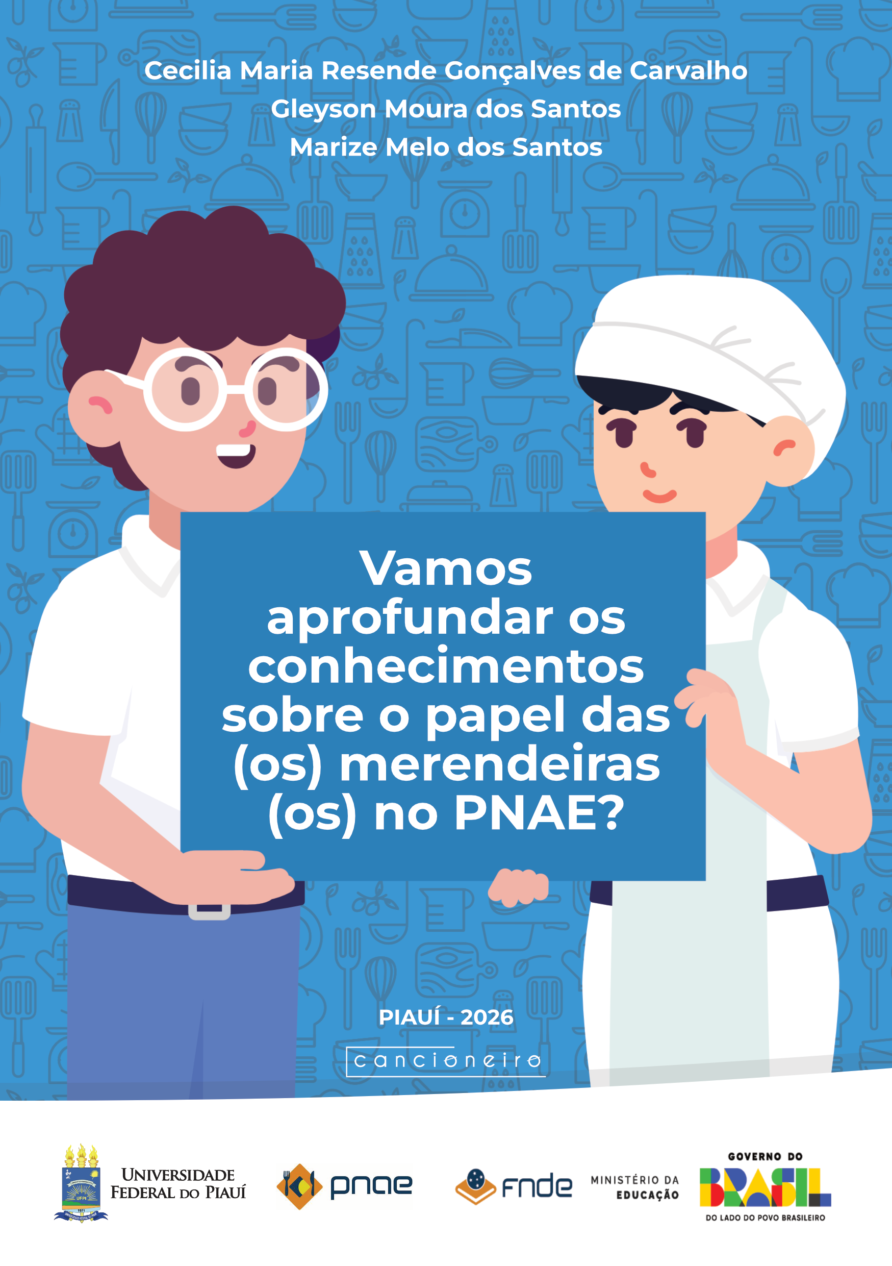 Vamos aprofundar os conhecimentos sobre o papel das merendeiras no PNAE?