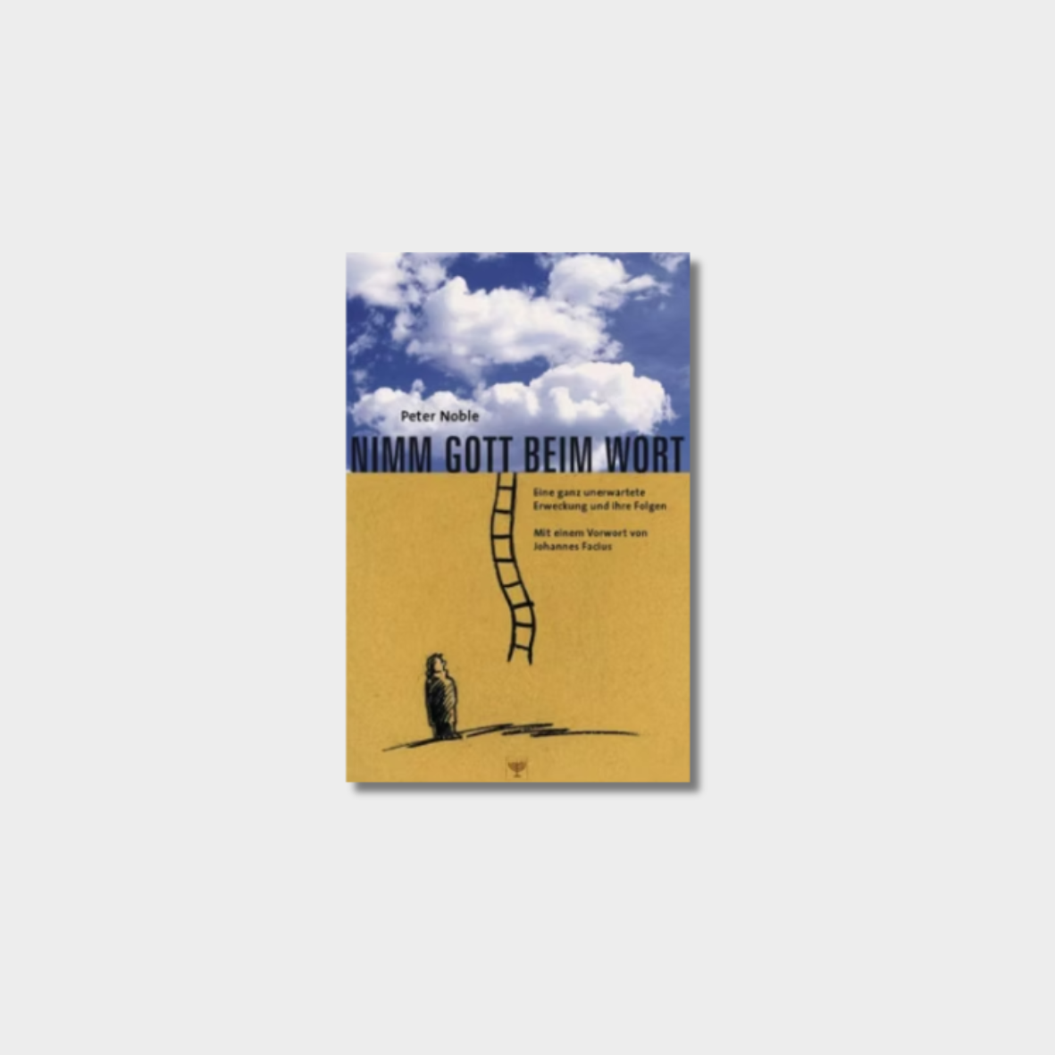 Nimm Gott beim Wort - Peter Noble