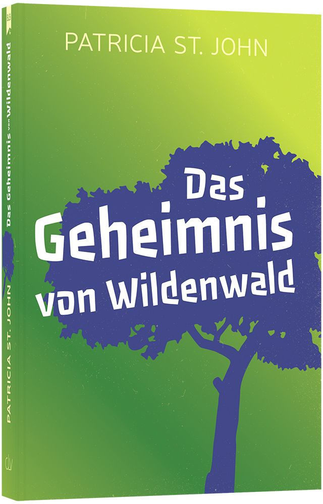Das Geheimnis von Wildenwald - Patricia St. John