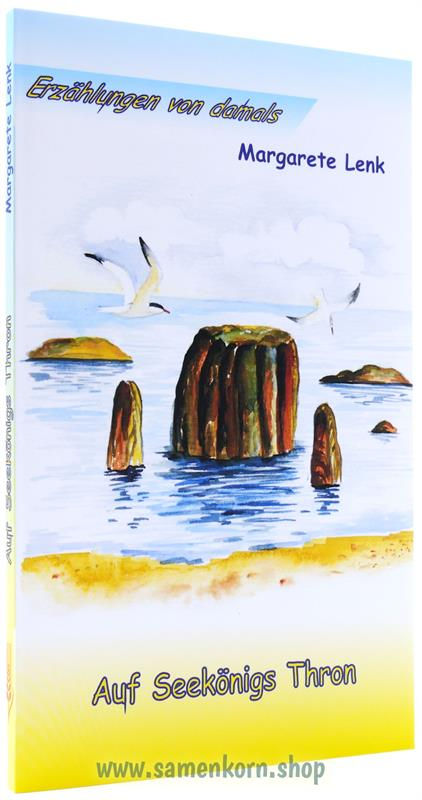 Erzählungen von damals - Auf Seekönigs Thron