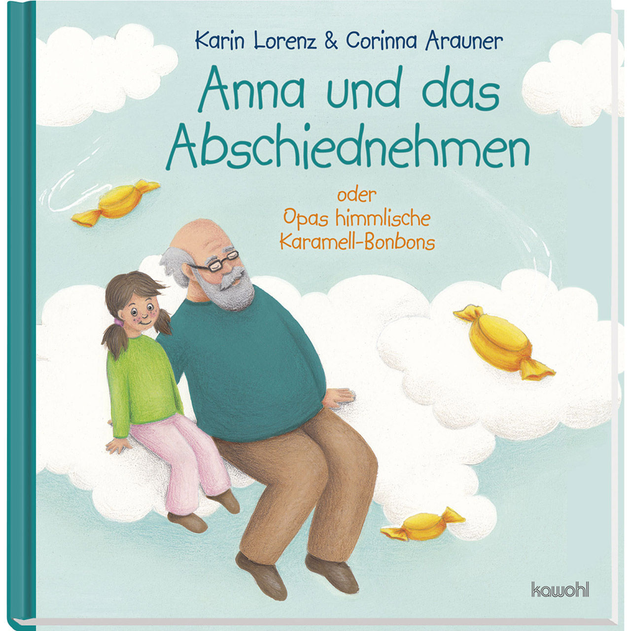 Anna und das Abschiednehmen - Trauer für Kinder