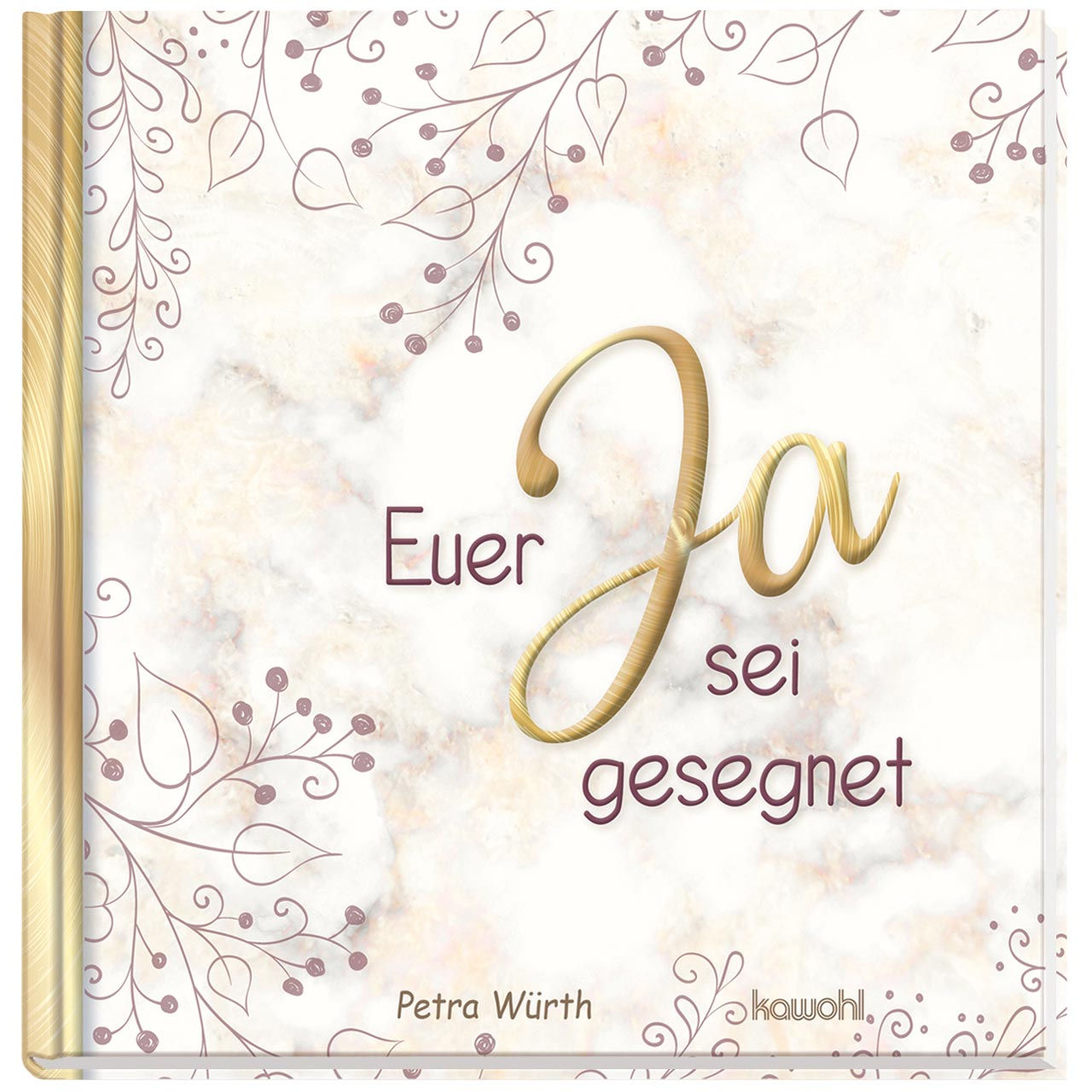 Euer Ja sei gesegnet -Petra Würth
