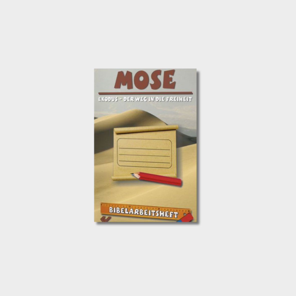 Mose/Exodus - Der Weg in die Freiheit - Bibelarbeitsheft