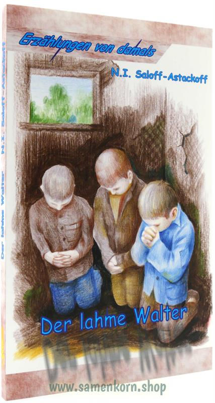 Erzählungen von damals - Der lahme Walter