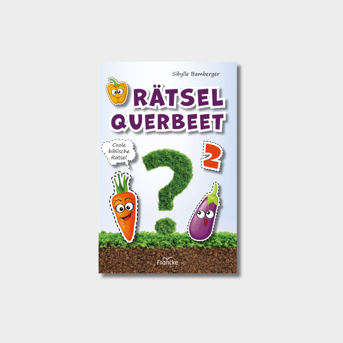 Rätsel querbeet 3 - Sibylle Bamberger