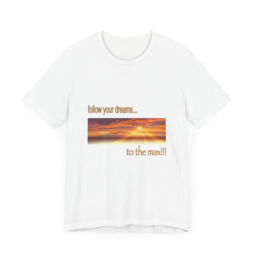 Thumbnail: Follow Your Dreams Tshirt