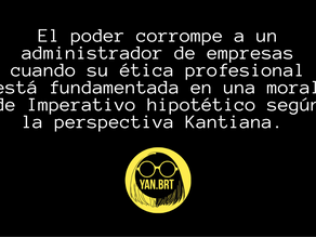La práctica ética para los Administradores de Empresas