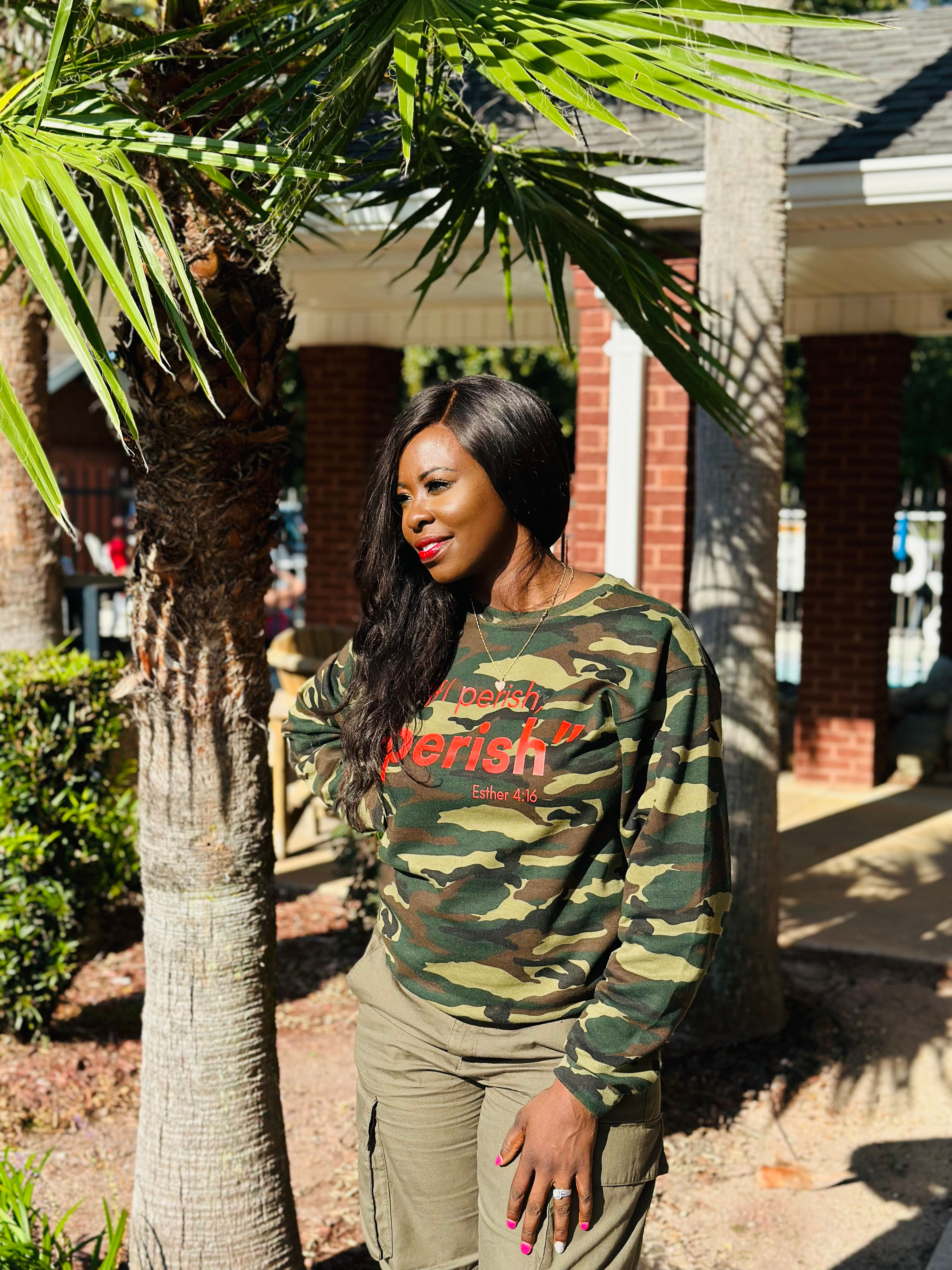 IF I PERISH SWEATSHIRT (Camo)