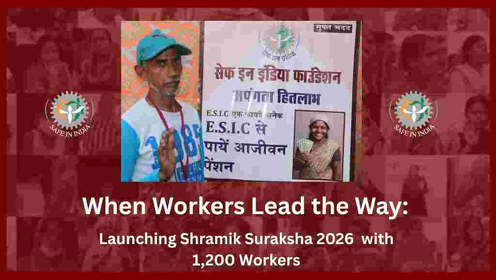 Workers Lead the Way: Launching Shramik Suraksha 2026 with 1,200 Workers
