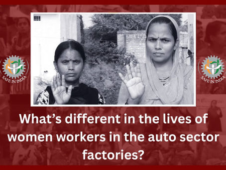 What’s different in the lives of women workers in the auto sector factories?