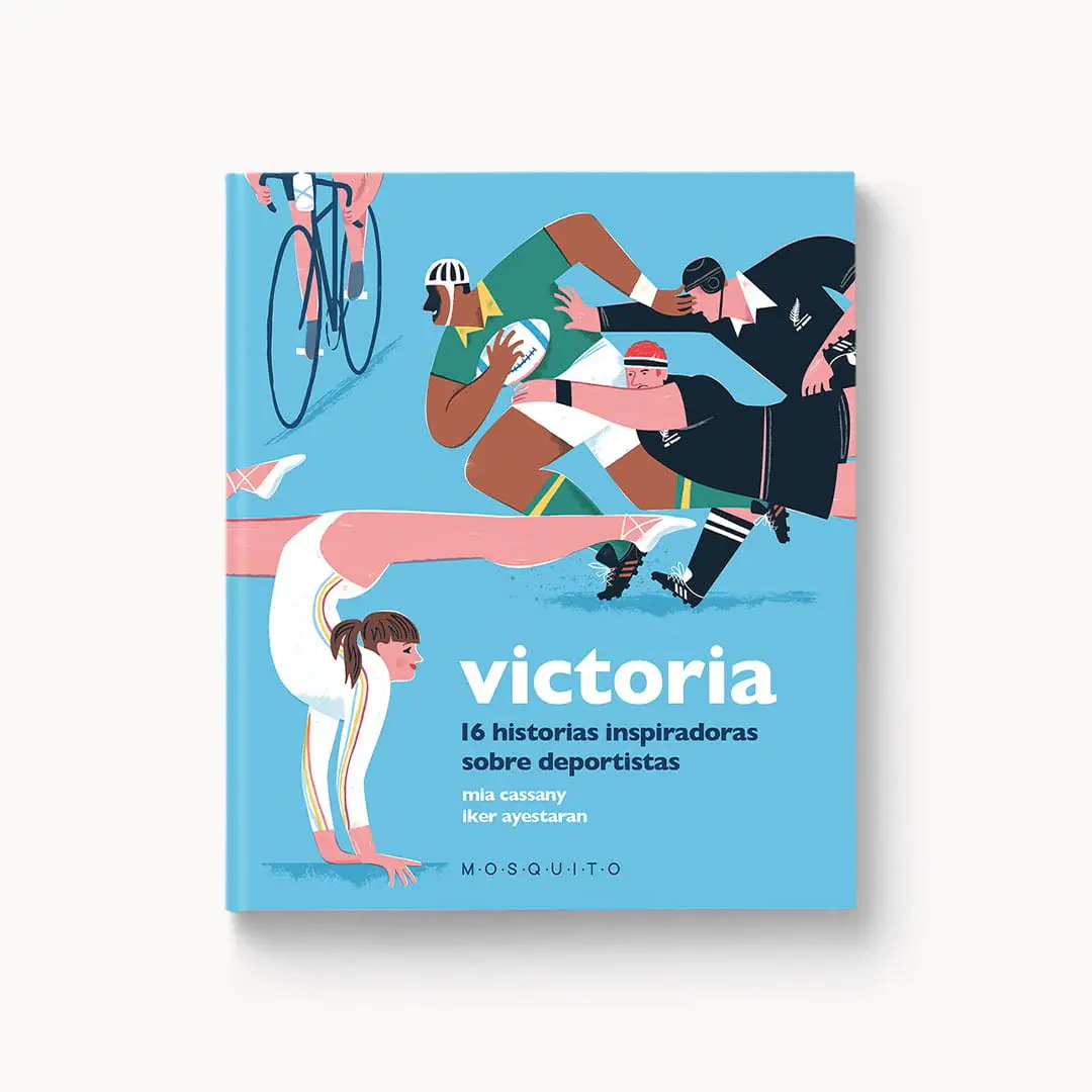 Victoria. 16 historias inspiradoras sobre deportistas