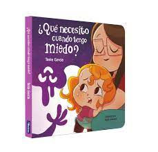 ¿Qué necesito cuando tengo miedo?