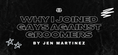 Jen Martinez: I Joined Gays Against Groomers Because I Don't Recognize My Community Anymore