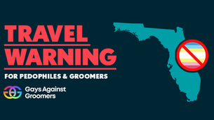 Gays Against Groomers Florida Travel Advisory