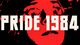 Pride 1984: The Rewrite of Gay History & Erasure of Homosexual Heroes