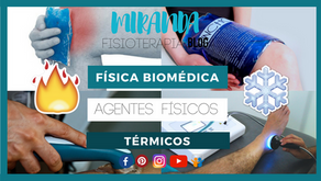 Agentes físicos térmicos: termoterapia, crioterapia, diatermia, ultrasonido.