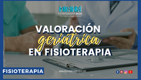 Valoración geriátrica en fisioterapia