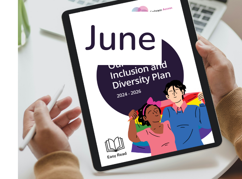 Easy Read book by Embrace Access titled ' Our inclusion and diversity plan'