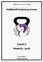 Level 3 Kettlebell Manual - Snatch & Jerk