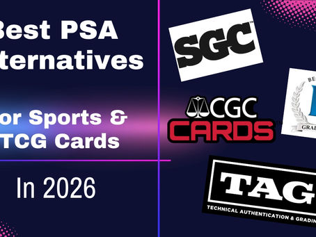 Best PSA Alternatives for TCG and Sports Card Grading in 2026