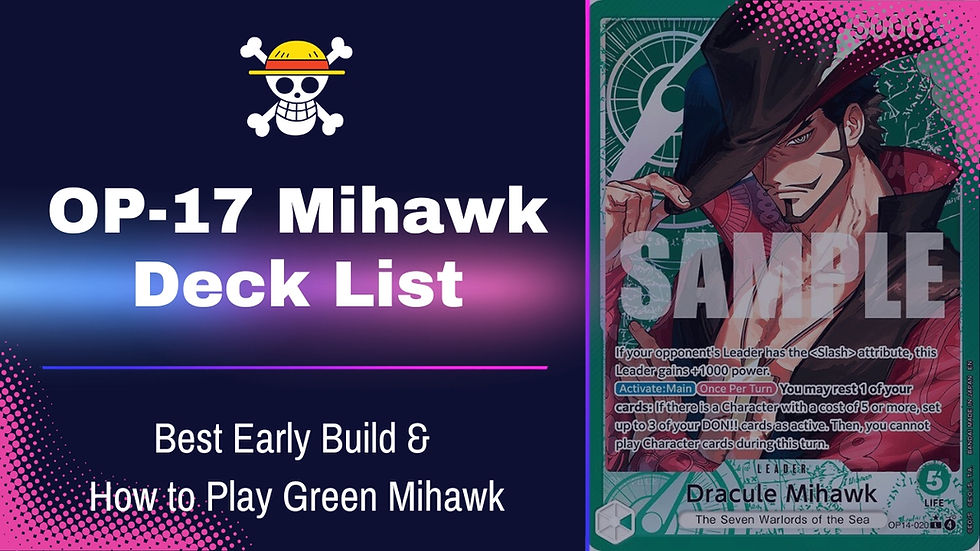 OP-17 Mihawk Deck List: Best Early Build & How to Play Green Mihawk
