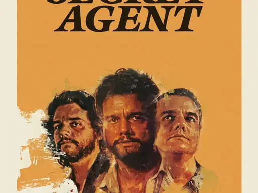Vintage-styled poster for The Secret Agent featuring three painted portraits of the main male characters against a burnt-orange background, with two silhouetted figures walking below. The art has a rough, brush-stroke texture and a retro political-thriller vibe.