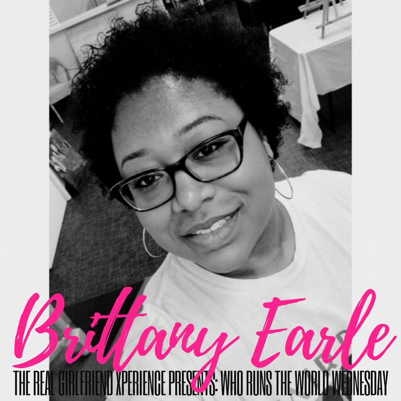 Who Runs The World Wednesday: Brittany Earle