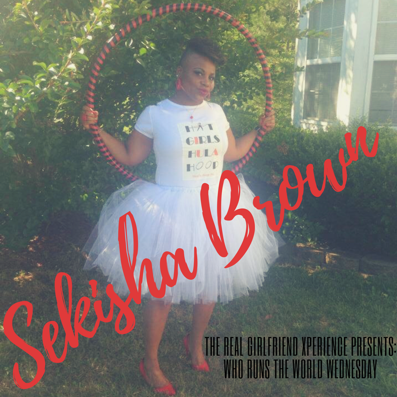 Who Runs The World Wednesday: SeKisha Brown