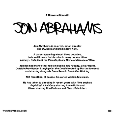 A CONVERSATION WITH JON ABRAHAMS