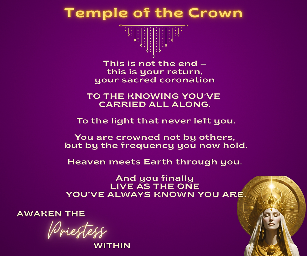 This path of the Divine Feminine Mysteries ends with your coronation! To embody the Priestess you've always been.