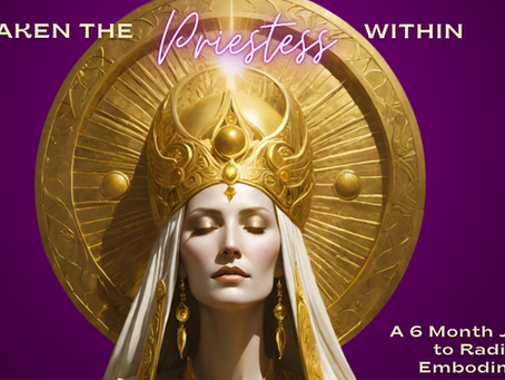 Awaken the Priestess is the path to the Divine Feminine Mysteries.