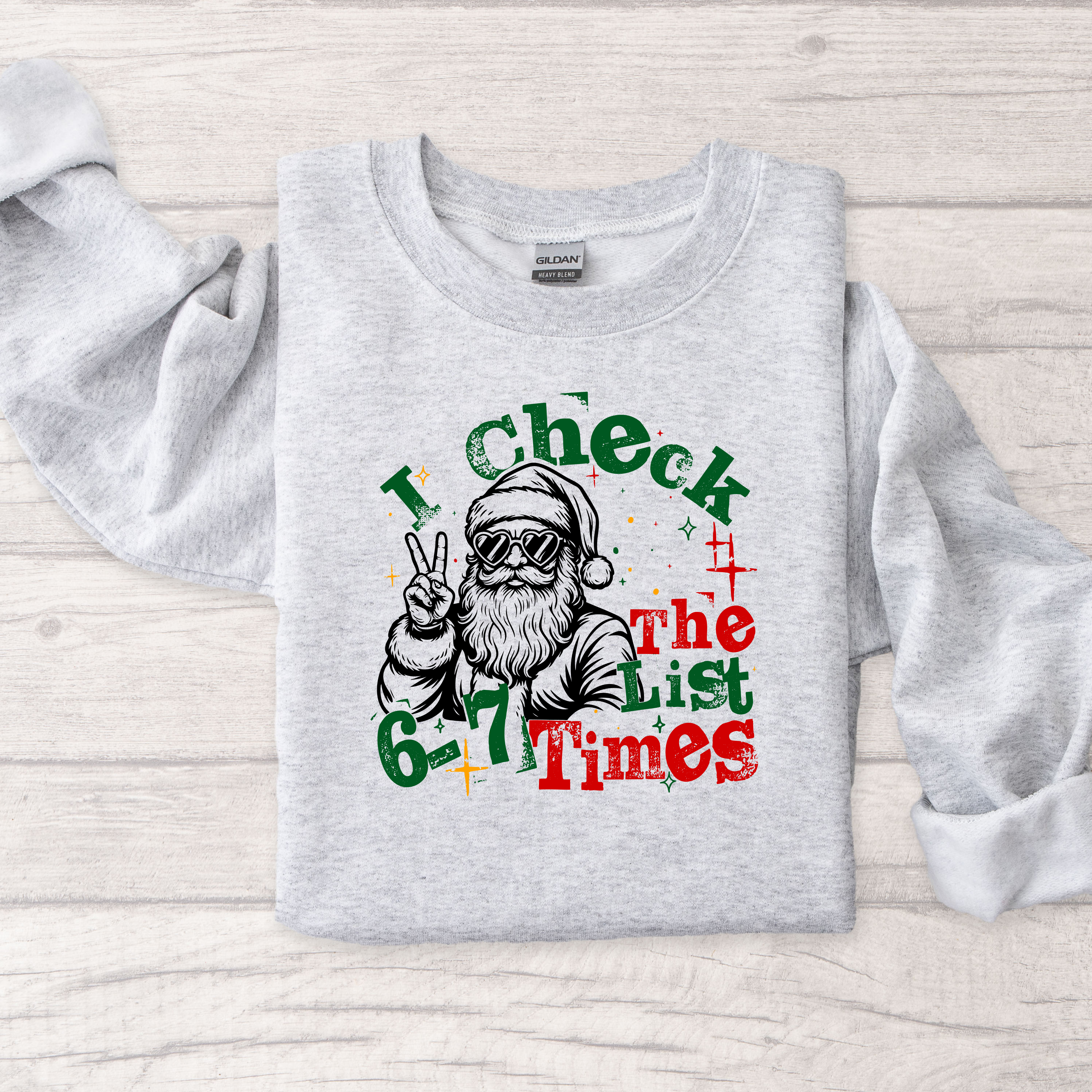 I Check the List 6-7 Times Crewneck Sweatshirt-YOUTH AND ADULT