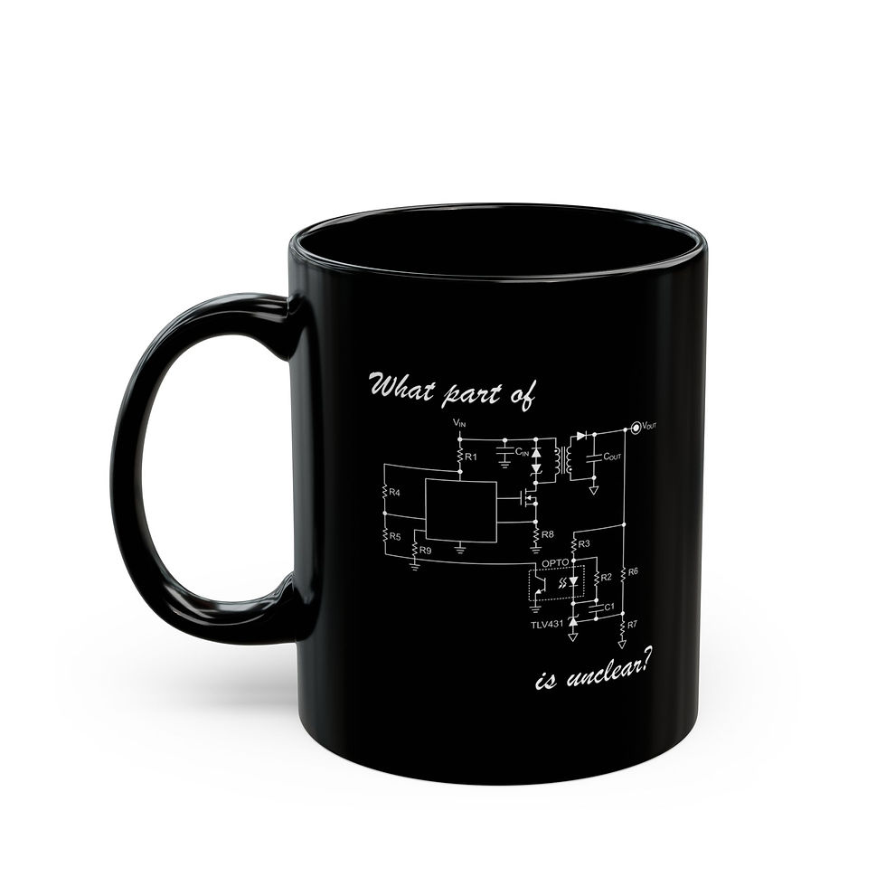 Black ceramic mug with a flyback converter circuit schematic with the caption “What Part of This Is Unclear?” left view