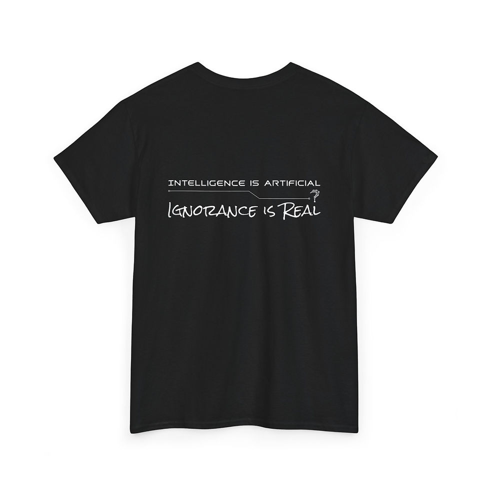 Thumbnail: Intelligence is artificial, ignorance is real black t-shirt mockup back view