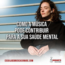 Como a música pode contribuir para a sua saúde mental