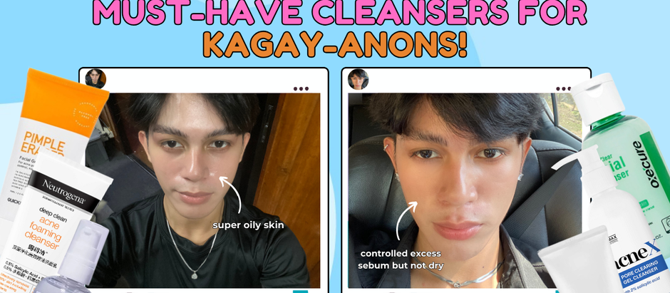 Bye Bye, Oily: Tsada na Cleansers for Kagay-anons! (For Oily Skin)