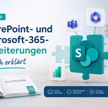 Glossar: SharePoint- und Microsoft-365-Erweiterungen einfach erklärt
